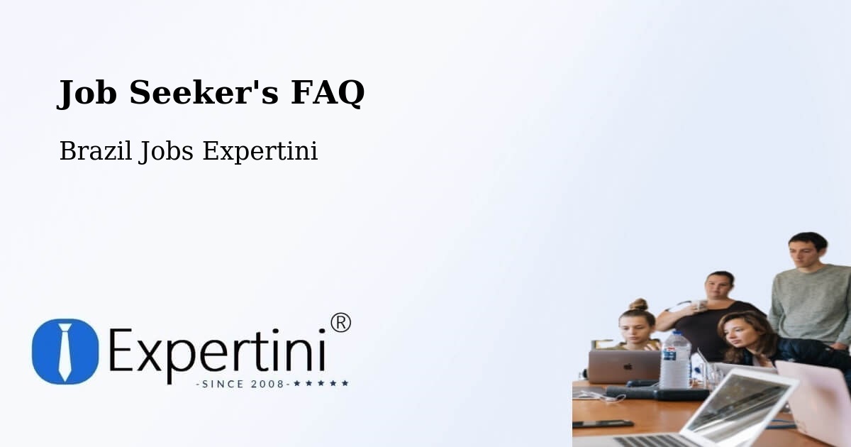 Job Seeker FAQ – Curvelo - Brazil Jobs Expertini