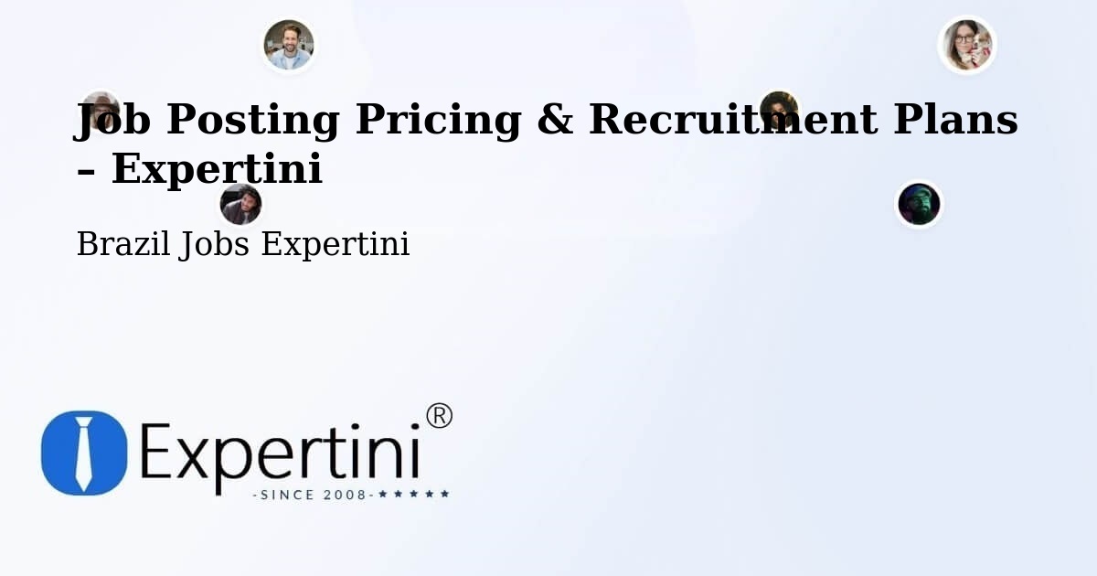 Job Posting Pricing & Recruitment Plans – Curvelo - Curvelo, Brazil Jobs Expertini